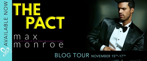 Available Now. The Pact. Max Monroe. Blog Tour November 15th – 17th.