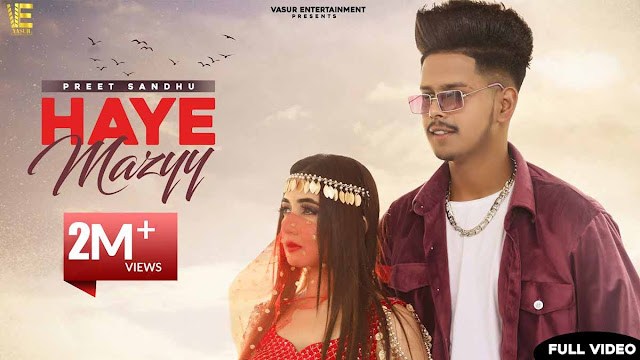 Haye Mazyy Lyrics – Preet Sandhu
