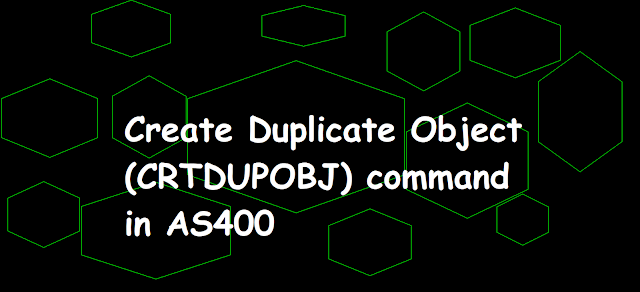 Create Duplicate Object (CRTDUPOBJ) command in AS400, CRTDUPOBJ, Create duplicate of logical file LF