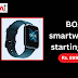 boAt Smartwatches deals + up to Rs.100 off || Amazon Great Summer Sale.