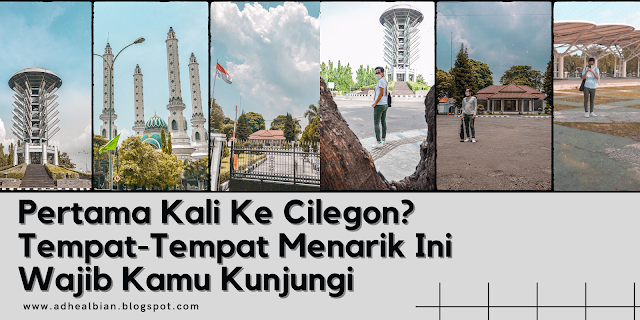 tempat-menarik-di-kota-cilegon