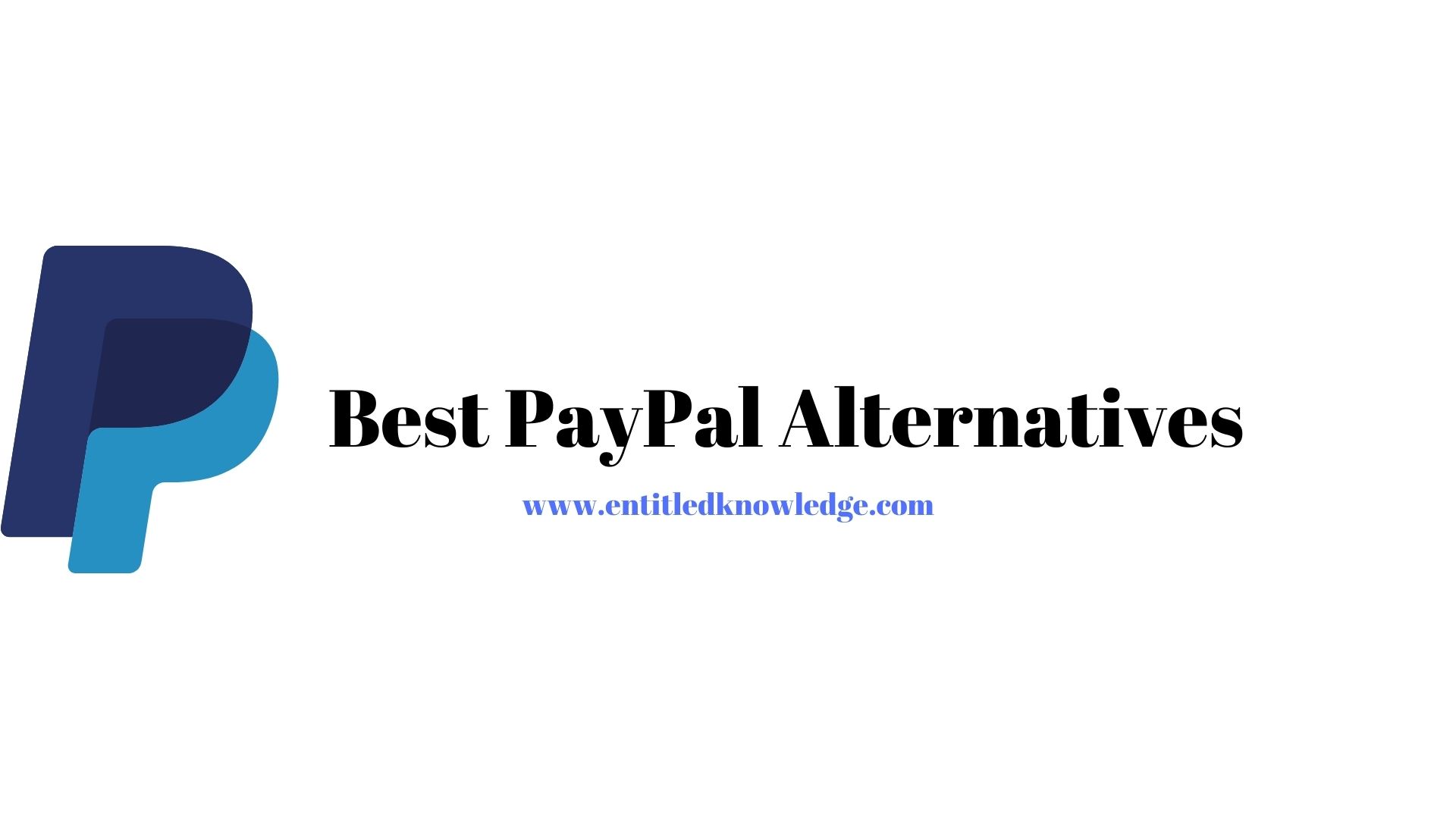 Top Best PayPal Alternatives