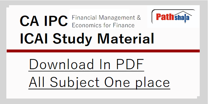 CA Inter Financial Management & Economics for Finance | CA IInter Study Material Accounts | ICAI BOS knowledge portal