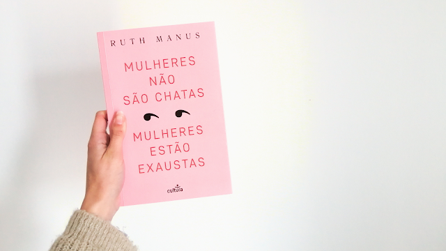 livro as mulheres não são chatas, as mulheres estão exaustas, ruth manus