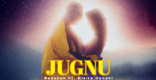 Jugnu Lyrics in English | With Translation | – Badshah | Nikhita Gandhi