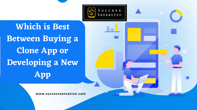 Clone App or Developing a New App Which one is Best