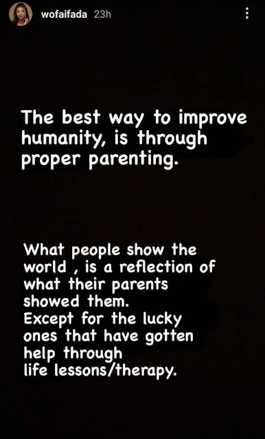 The Best way to Improve Humanity is Good Parenting- Wofaifada