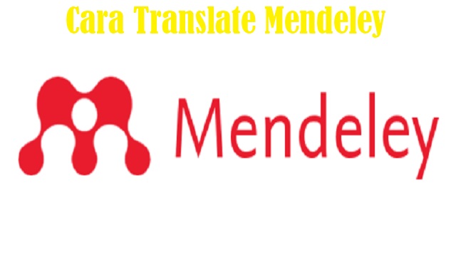 Cara Translate Mendeley