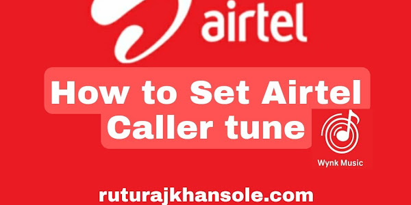 How to set Airtel Caller tune 