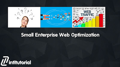 Small Enterprise Web Optimization