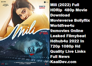 Mili Full HD Movie Leak,New Movie DOwnlaod 2022,Latest Bollywood Movie HD Print download