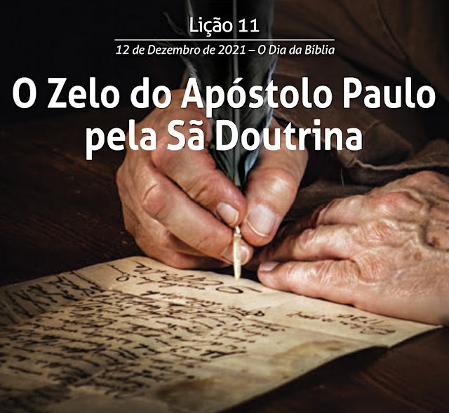 [Escola Dominical] Lição 11 O Zelo do Apóstolo Paulo pela Sã Doutrina