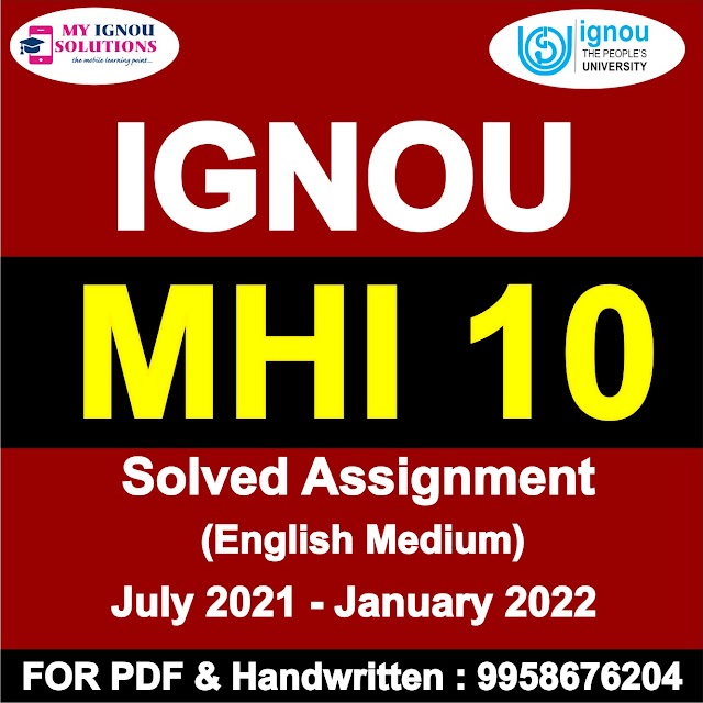 MHI 10 Solved Assignment 2021-22