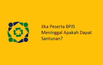 santunan meninggal bpjs kesehatan