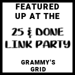 Scratch Made Food! & DIY Homemade Household featured at 25 and Done Link Party #9, at  Grammy's Grid.