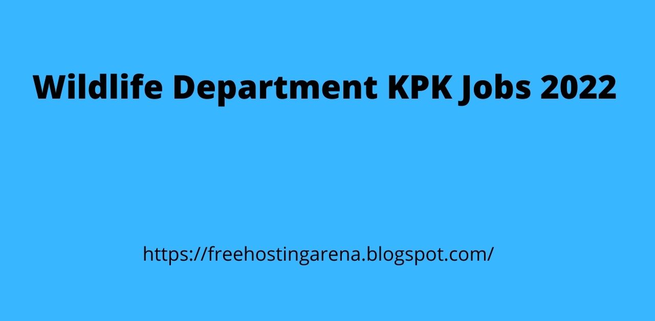 Wildlife Department KPK Jobs 2022