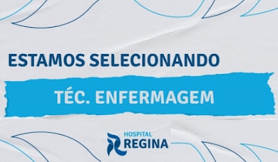 Hospital Regina abre vagas para Téc. Enfermagem em Novo Hamburgo