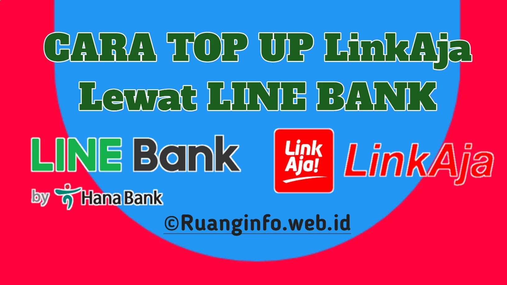 Cara Mudah Top Up LinkAja Lewat LINE Bank Secara GRATIS Terbaru 2021