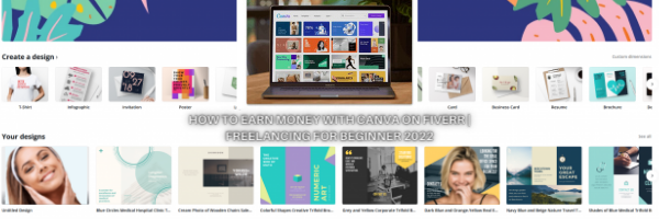 HOW TO EARN MONEY WITH CANVA ON FIVERR | FREELANCING FOR BEGINNER 2022