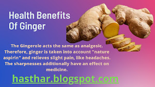 Health Benefits Of Ginger