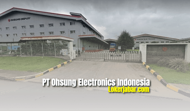 Lowongan Kerja PT Ohsung Electronics Indonesia