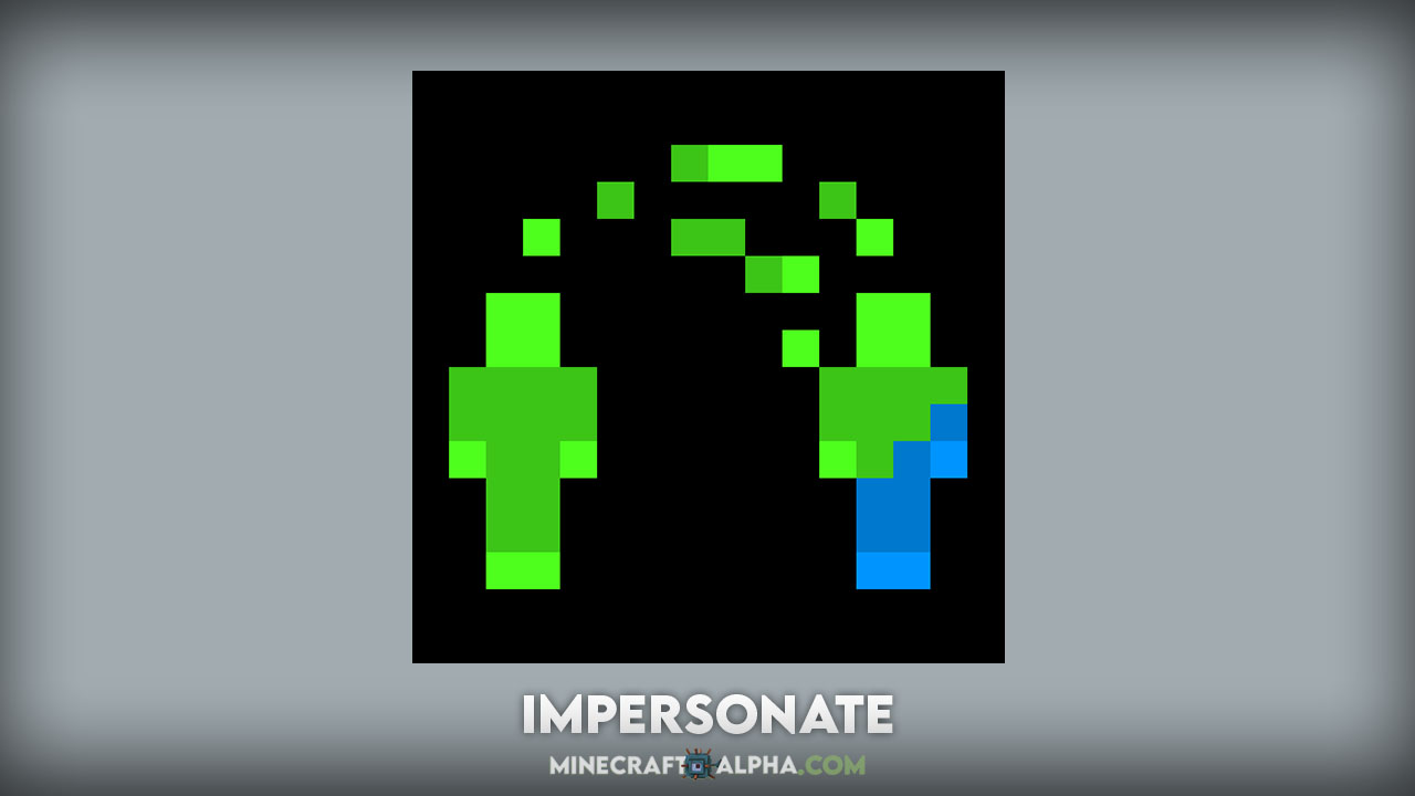 Impersonate Mod 1.18, 1.17.1, 1.16.5 (Entertainment, Trolling)