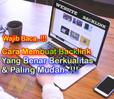 Cara Membuat Backlink Yang Benar Berkualitas Paling Mudah dan gratis