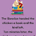 The librarian handed the chicken a book