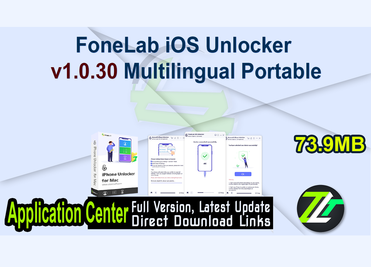 FoneLab iOS Unlocker v1.0.30 Multilingual Portable