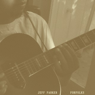 Jeff Parker - Forfolks Music Album Reviews