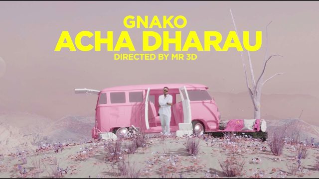 VIDEO | G Nako – ACHA DHARAU | Mp4 Download