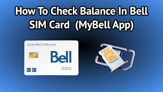  Check Balance In Bell SIM Card 