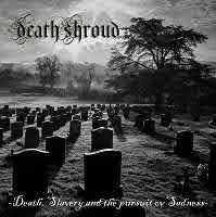 pochette EATH SHROUD death slavery and the pursuit ov sadness 2022