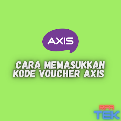 Cara Memasukkan Kode Voucher Axis