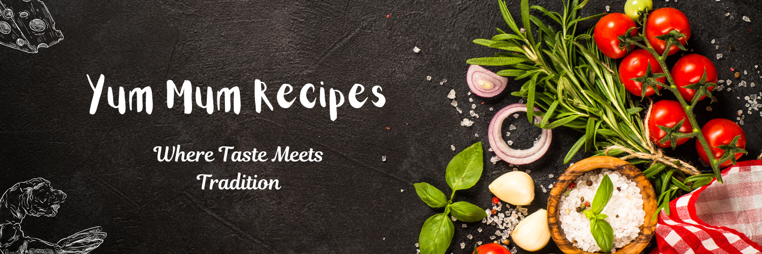 Yum Mum Recipes!!