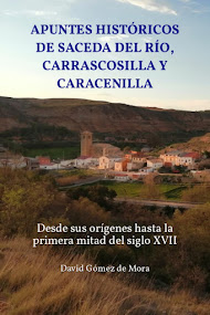 Apuntes históricos de Saceda del Río, Carrascosilla y Caracenilla (2023)