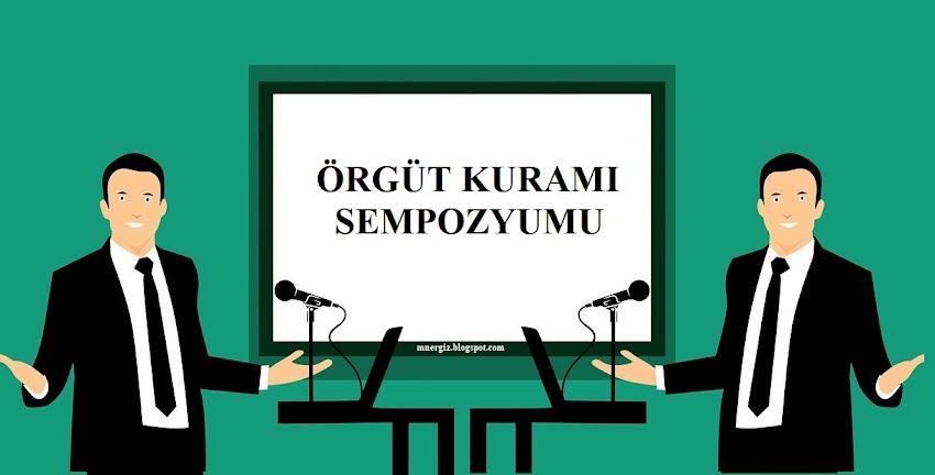 Örgüt Kuramı Sempozyumu Bildiriler Kitabı Arşivi