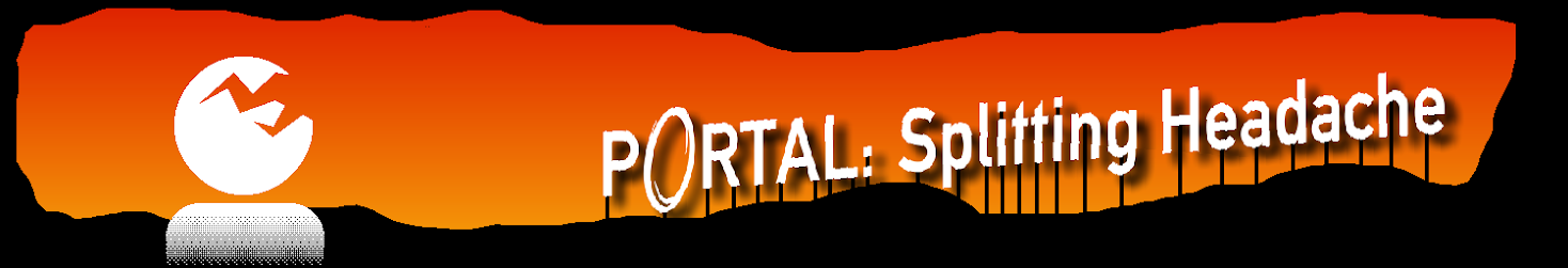 Portal: Splitting Headache