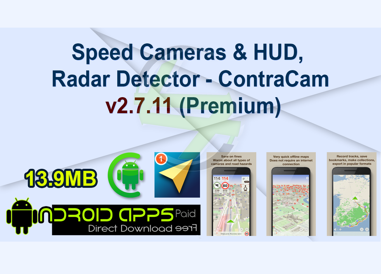 Speed Cameras & HUD, Radar Detector – ContraCam v2.7.11 (Premium)