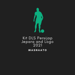 Kit DLS Persijap Jepara FC and Logo 2021