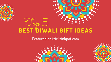 5 Diwali Gift Ideas | Best Diwali Gift Ideas