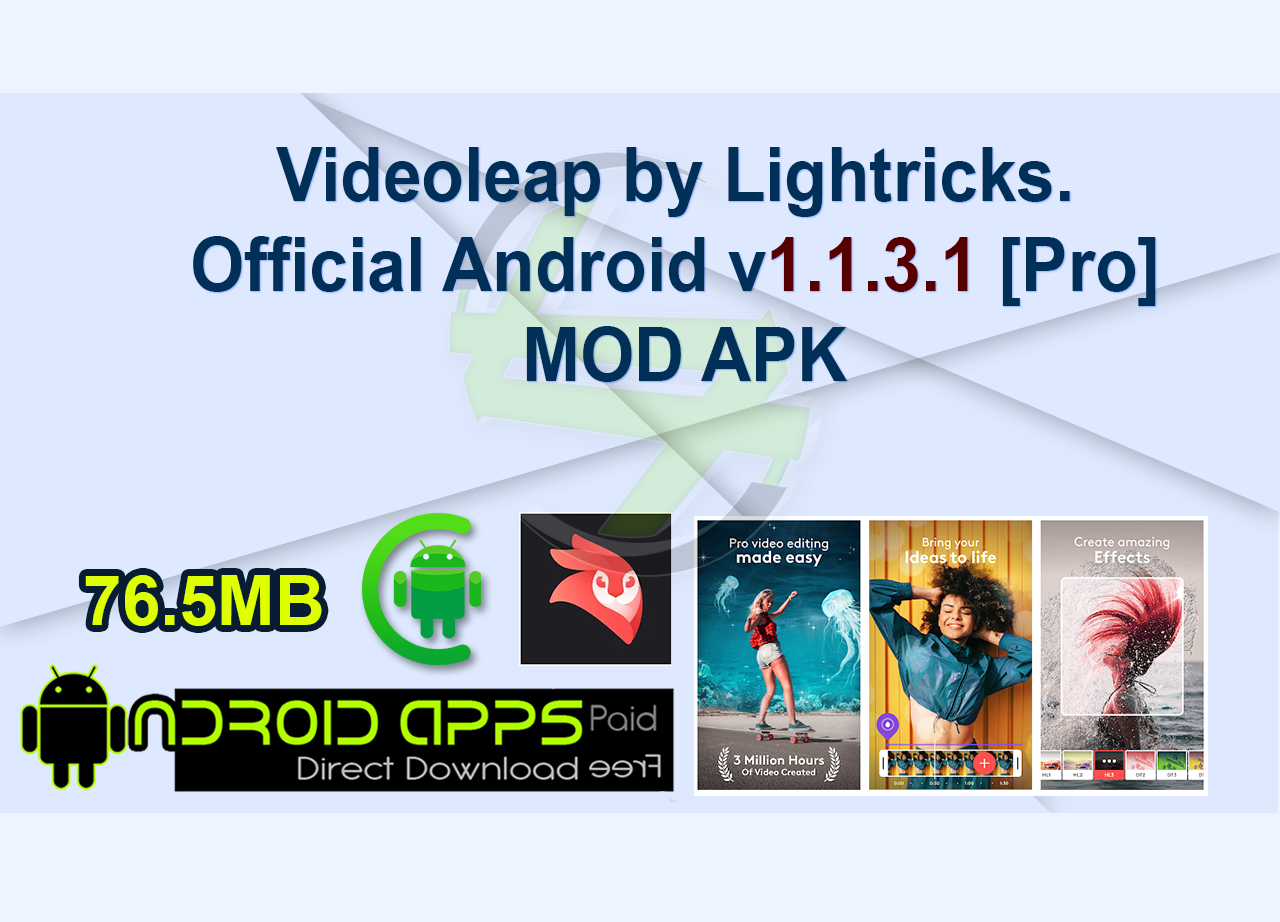 Videoleap by Lightricks. Official Android v1.1.3.1 [Pro] MOD APK