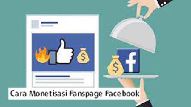 Cara Monetisasi Fanspage Facebook