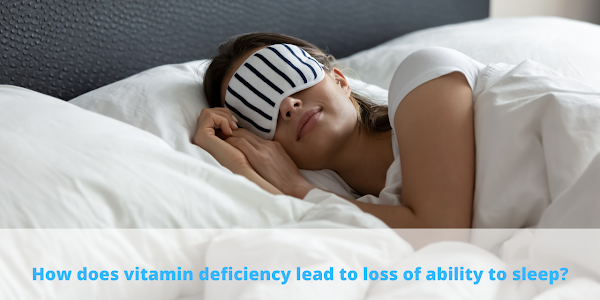 How does vitamin deficiency lead to loss of ability to sleep?
