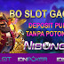 NIBUNG88 > BO SLOT GACOR DEPOSIT PULSA TANPA POTONGAN  