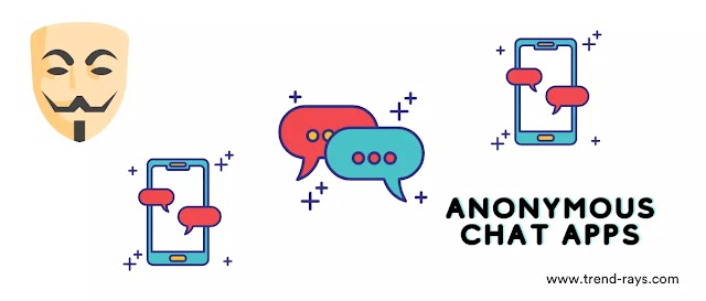 10 Anonymous Chat Apps to Talk with Strangers in 2022