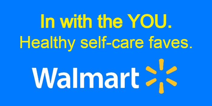 In with the YOU. Healthy self-care faves. Walmart.