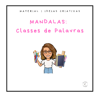 Mandalas das Classes de Palavras  📓🖍️🌈 