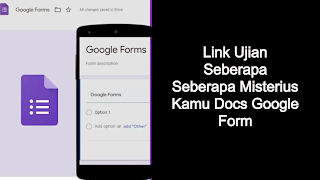 Link Ujian Seberapa Misterius Kamu Docs Google Form