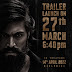 Most-awaited KGF Chapter 2 trailer to hit the internet on 27th March at 6:40 PM